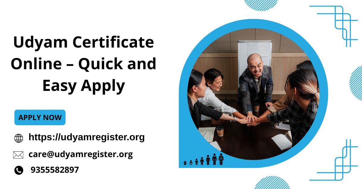 Udyam Certificate Online – Quick and Easy Apply