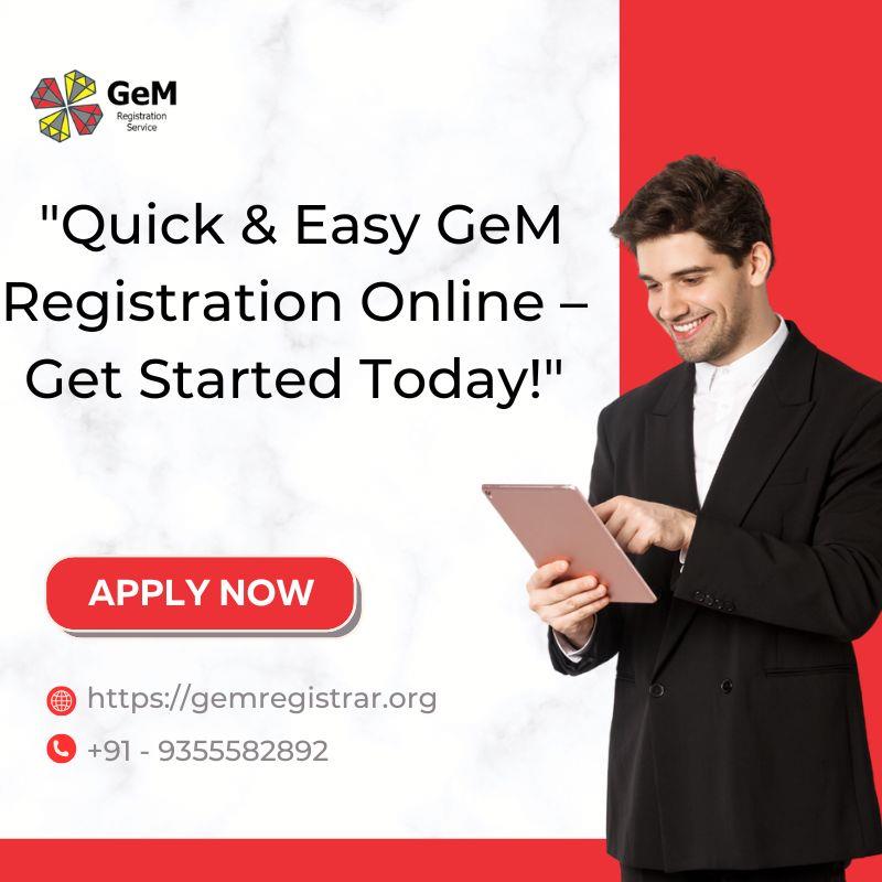  &quot;Quick &amp; Easy GeM Registration Online – Get Started Today!&quot;