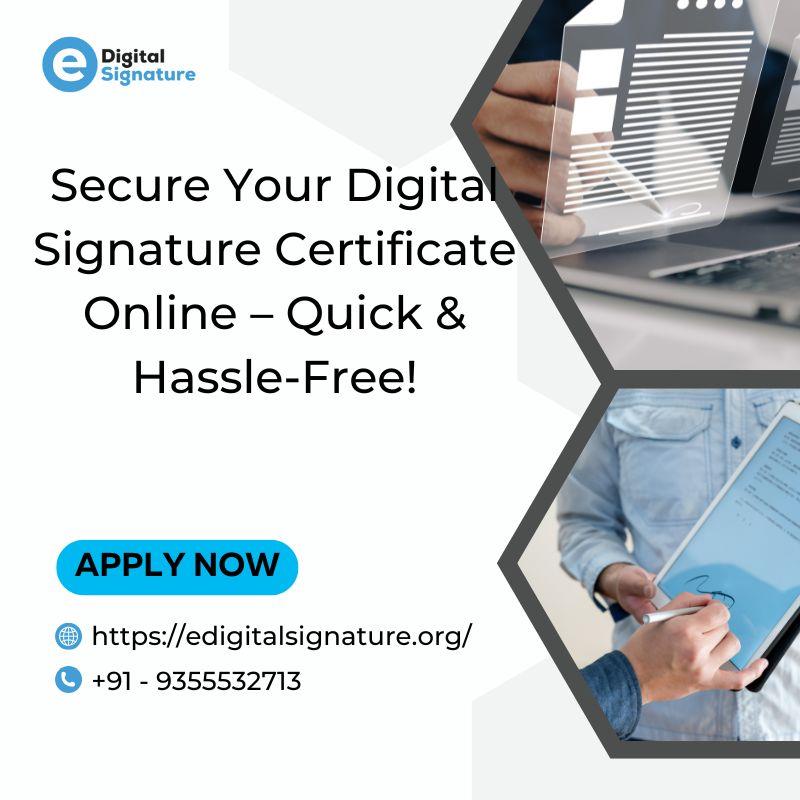  Secure Your Digital Signature Certificate Online - Quick and Hassle-Free
